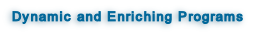 Dynamic and Enriching Programs