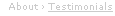 About › Testimonials